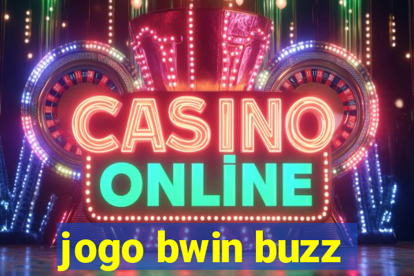 jogo bwin buzz